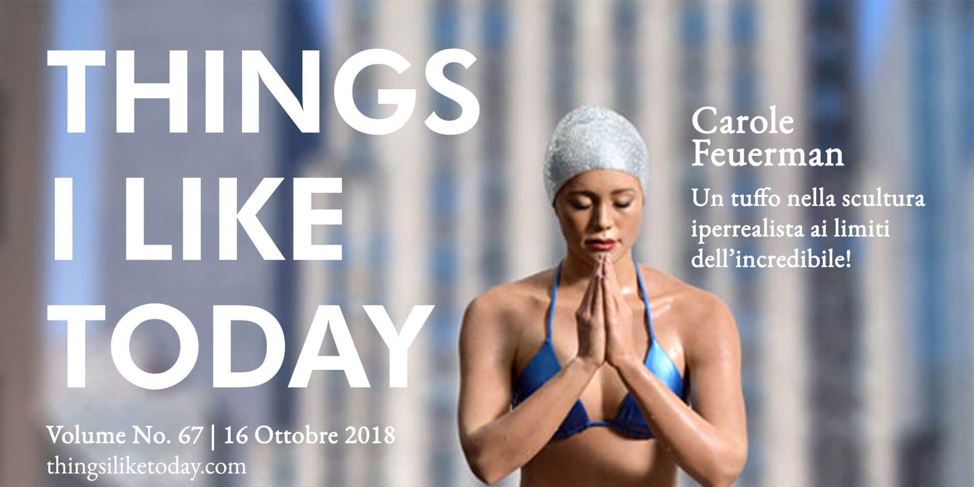 TILT Magazine | Things I Like Today